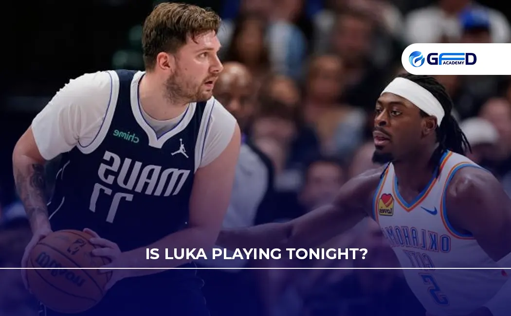 Is Luka Playing Tonight?