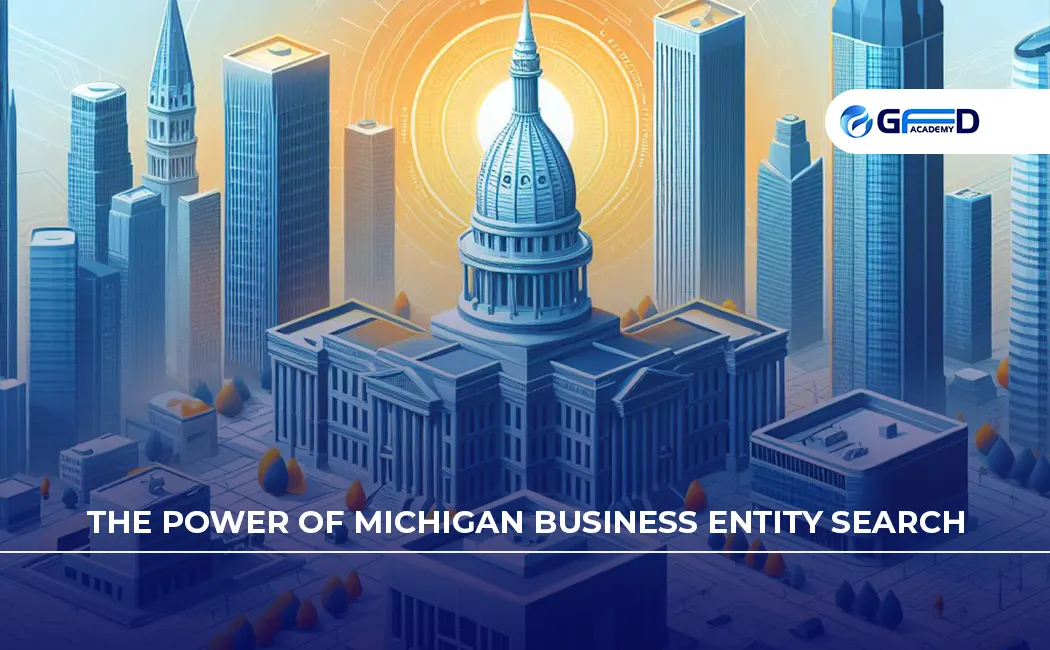 The Power of Michigan Business Entity Search