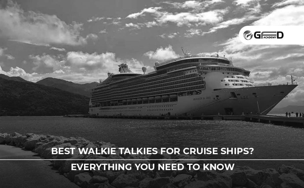 The Top 5 Cruise Ship Walkie Talkies