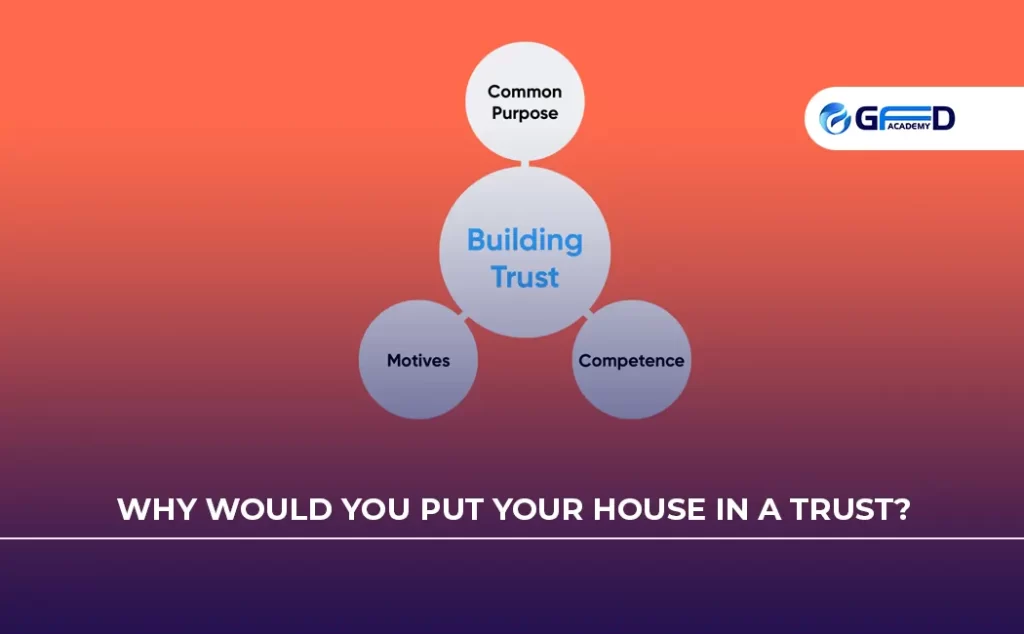 why would you put your house in a trust 06