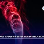 How to Design Effective Instructions