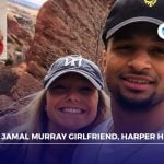 Who is Jamal Murray girlfriend, Harper Hempel?